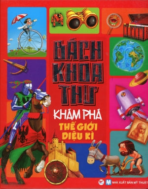 Bách Khoa Thư - Khám Phá Thế Giới Diệu Kỳ (Bách Khoa Thư Khám Phá Thế Giới Diệu Kì) Mỹ Thuật (Tân Việt)