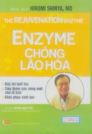 ENZYME Chống Lão Hóa - The Rejuvenation Enzyme TT-TT (Tinh Hoa Gr.)