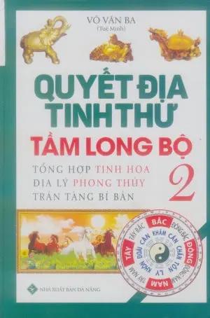 Quyết Địa Tinh Thư - Tầm Long Bộ - Tập 2 (Bìa Cứng) .