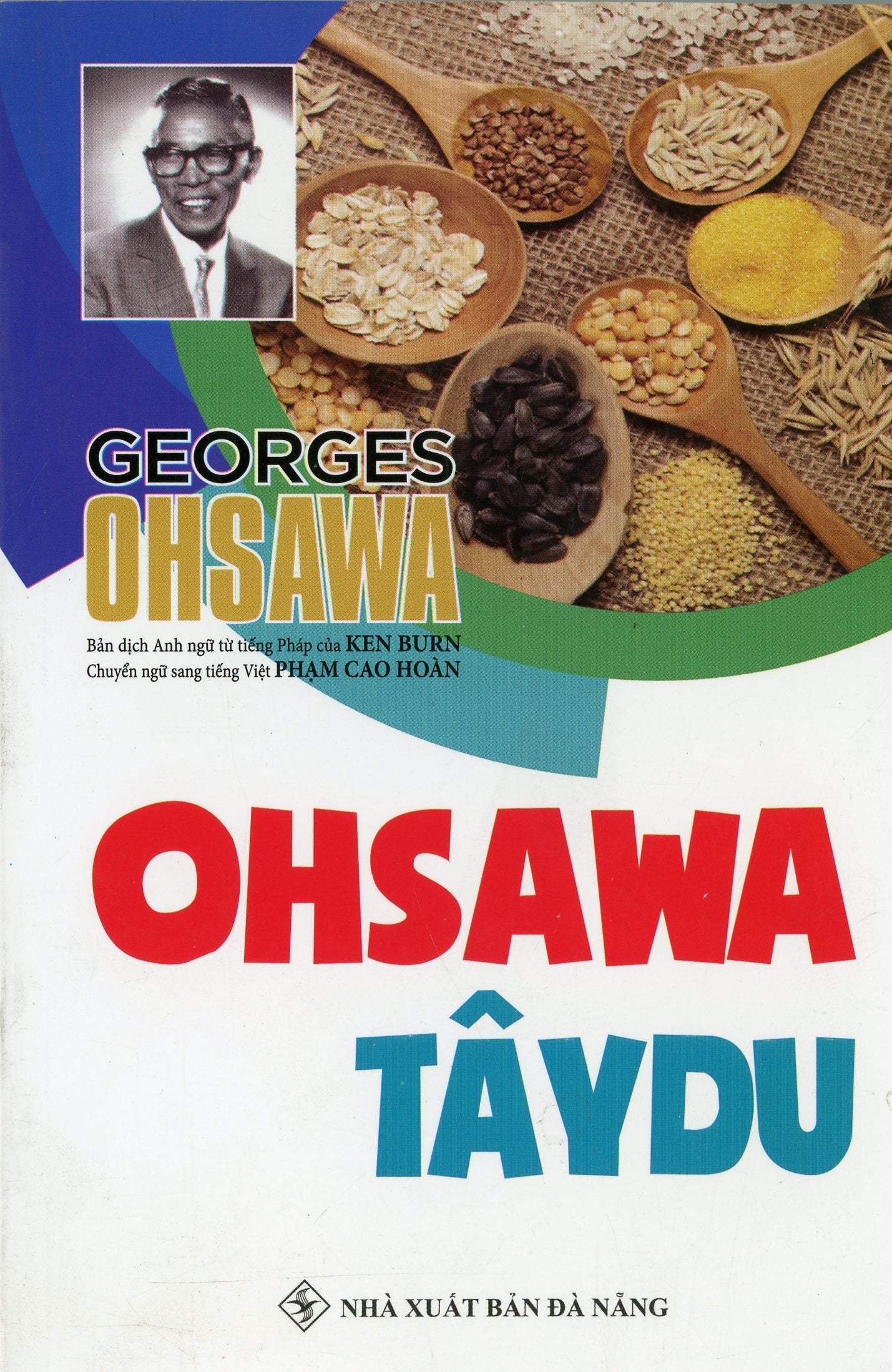 Ohsawa Tây Du ( George Ohsawa) Đà Nẵng (Q.Minh)