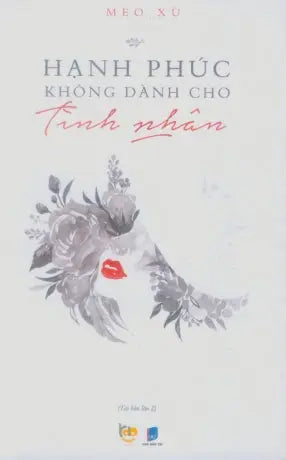 Hạnh Phúc Không Dành Cho Tình Nhân . Dân Trí (YOLOBooks)