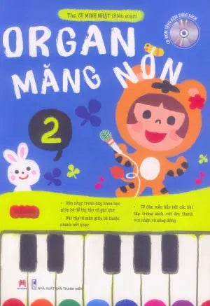 Organ Măng Non - Tập 2 (Sách + 1 CD) Thanh Niên (H.Hoàng)