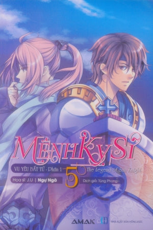 Mệnh Kỵ Sĩ - Tập 5: Vu Yêu Bất Tử - Phần 1 Hồng Đức (Amak)