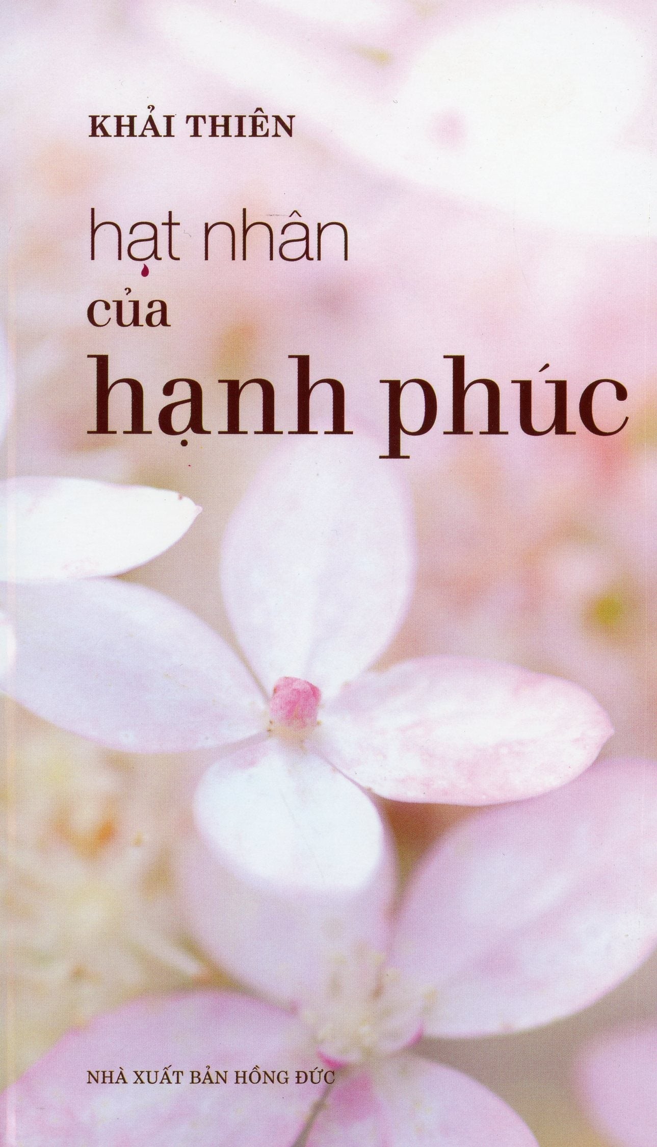 Hạt Nhân Của Hạnh Phúc Hồng Đức (Hoa Sen)