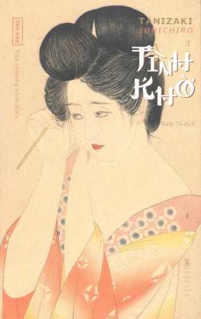 Tình Khờ (Văn Chương Kinh Điển)/ Naomi Hội Nhà Văn (Tao Đàn)