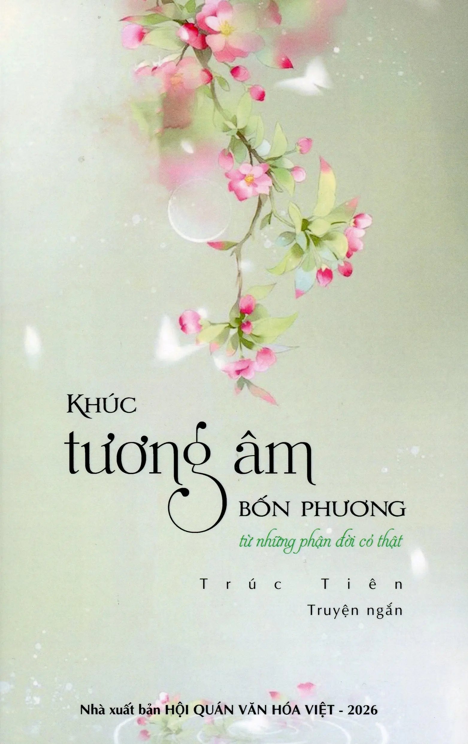 Khúc tương âm bốn phương từ những phận đời có thật (Truyện ngắn) HỘI QUÁN VĂN HÓA VIỆT