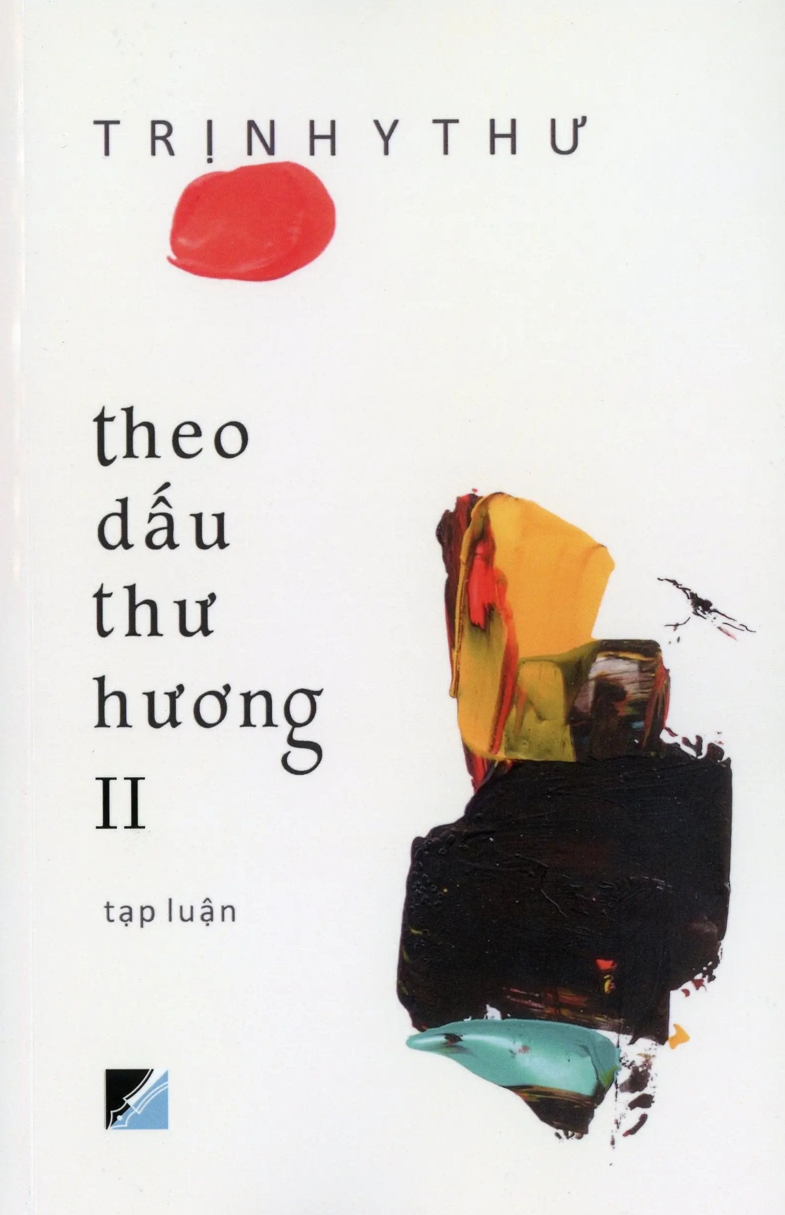 Theo Dấu Thư Hương II - Tạp Luận