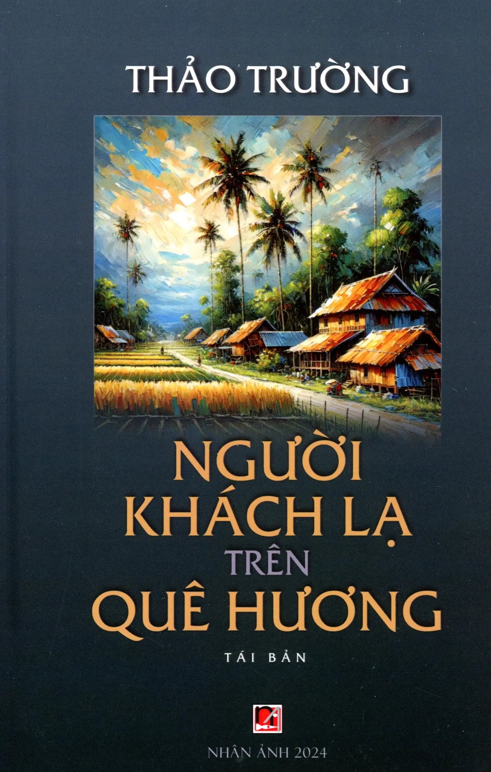 Người Khách Lạ Trên Quê Hương ( Bìa cứng)