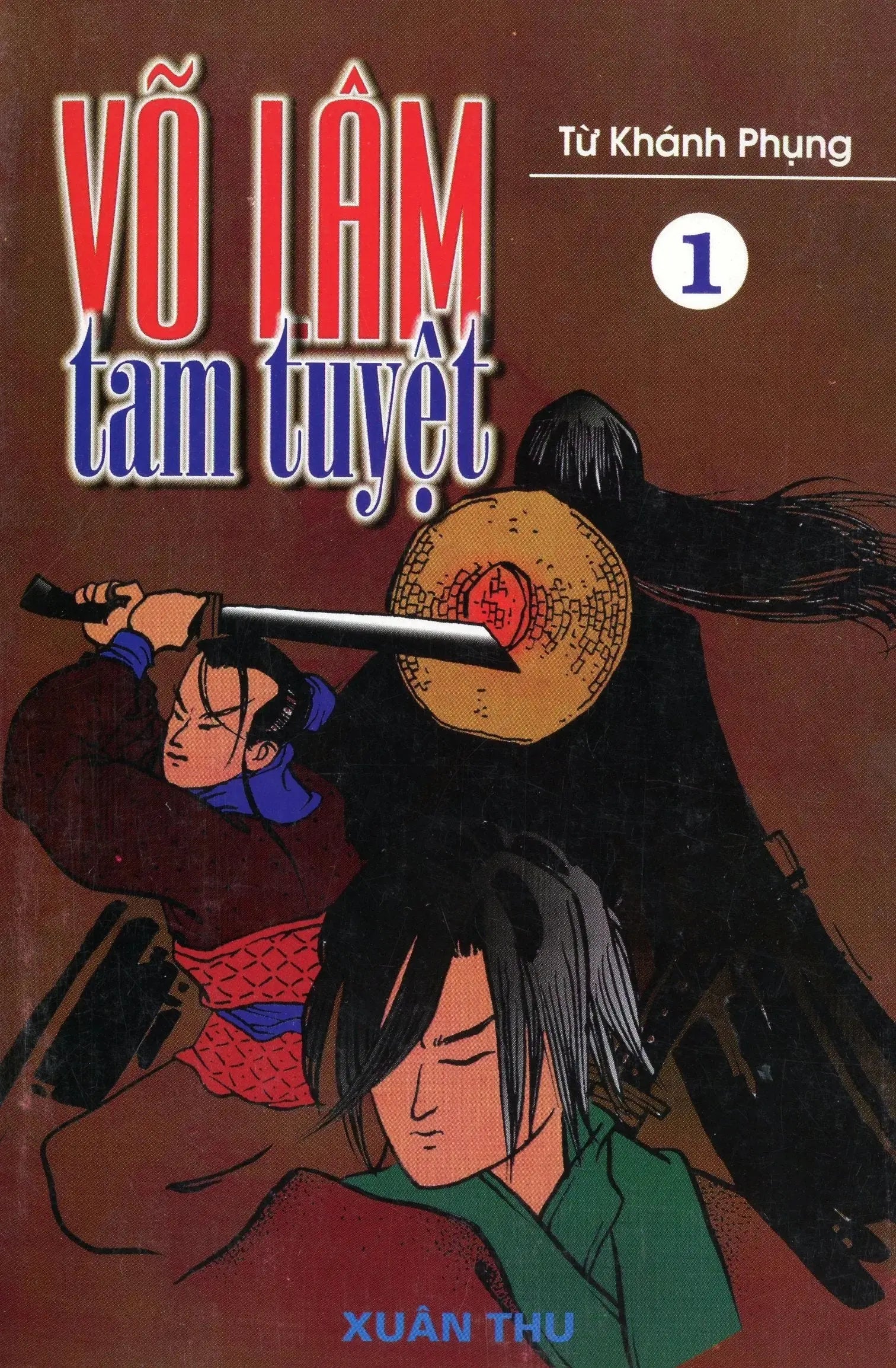 Võ lâm tam tuyệt (Bộ 2 Cuốn ) (Người Dịch Trước 1975) - Truyện võ hiệp Trung Hoa Xuan Thu/ Đại Nam