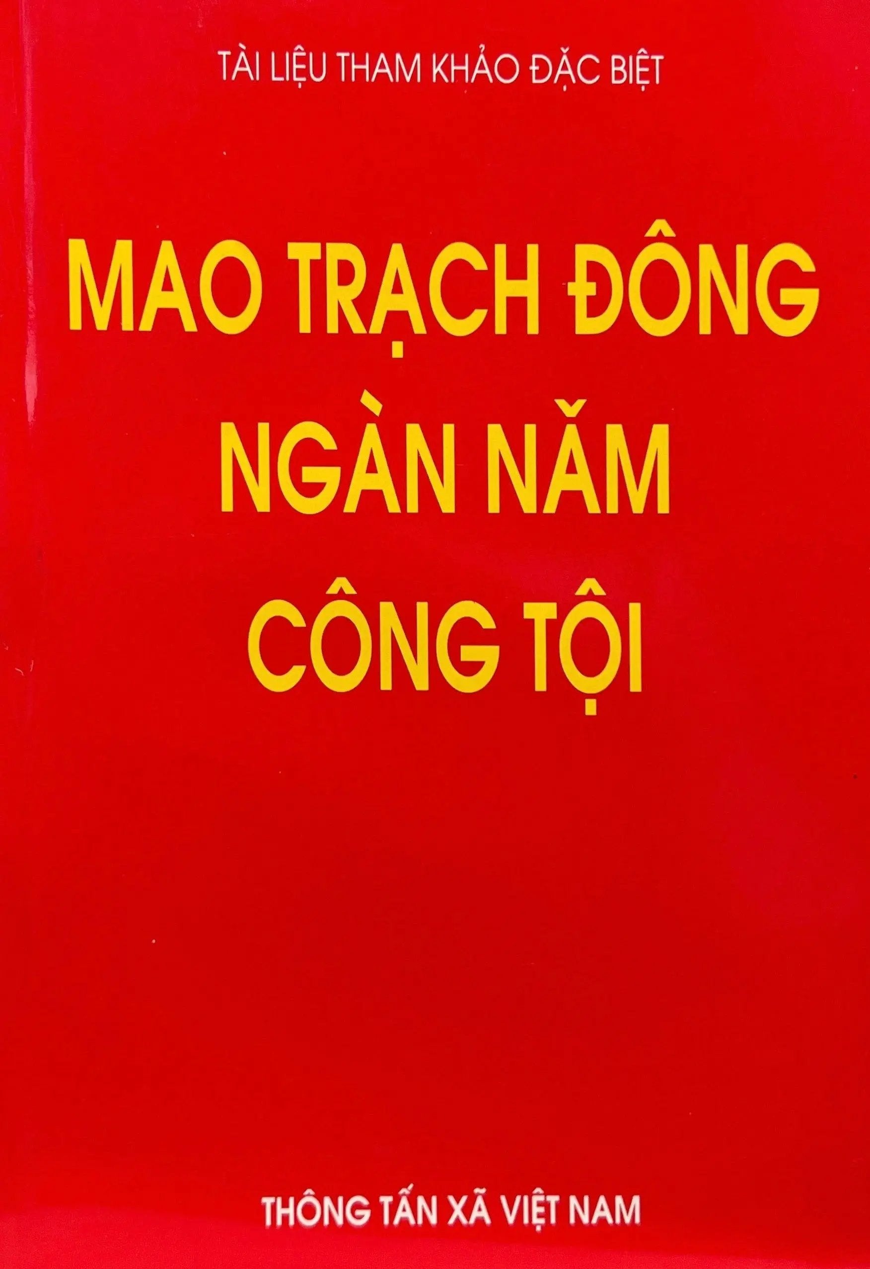 Mao Trạch Đông Ngàn Năm Công Tội