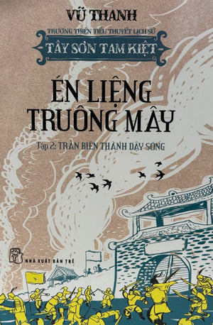 Én Liệng Truông Mây (Én Lượn Truông Mây - Bộ 4 Cuốn) Trường Thiên Tiểu Thuyết Lịch Sử Trẻ