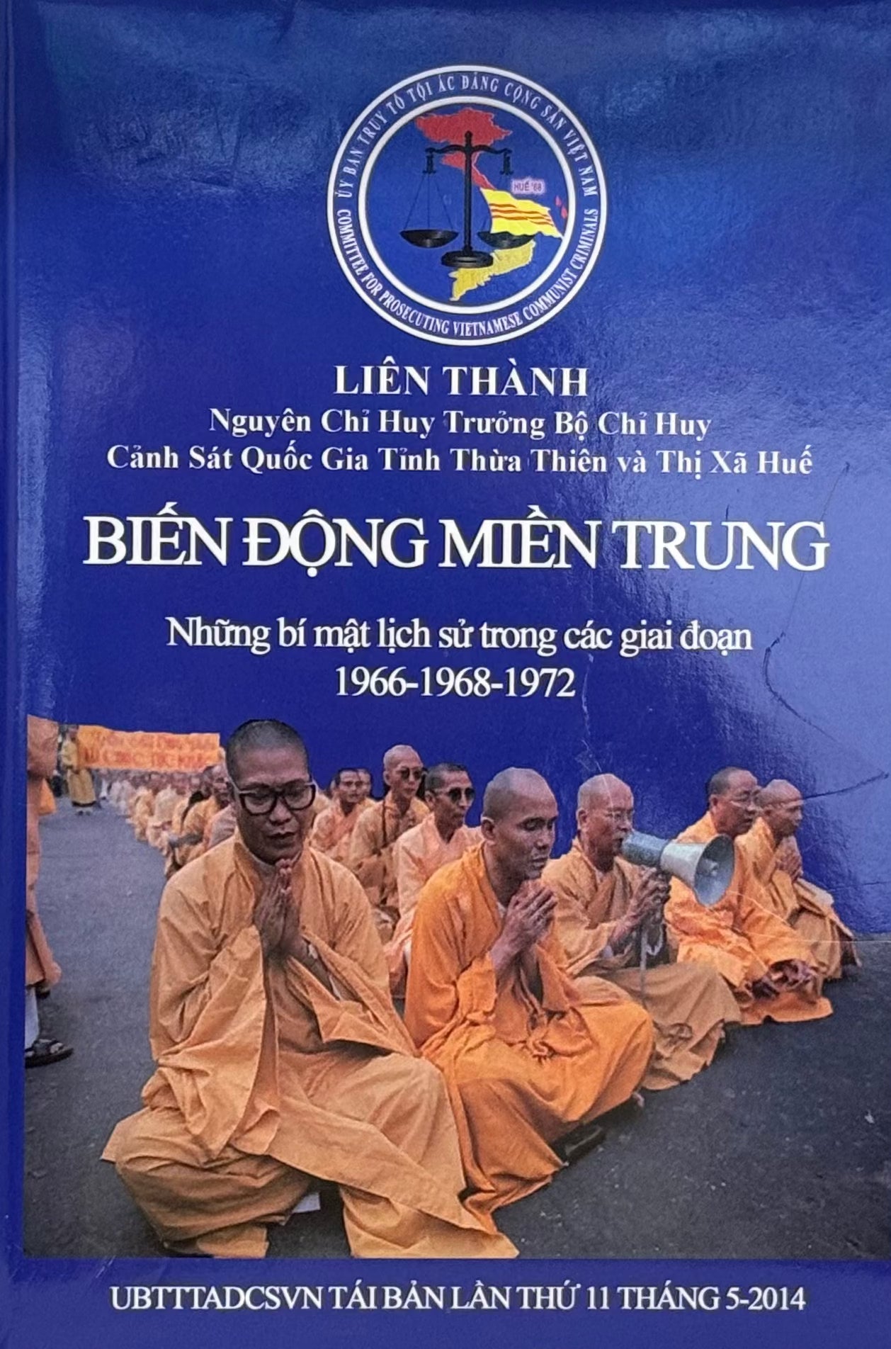 Biến Động Miền Trung (Những Bí Mật Lịch Sử Trong Các Giai Đoạn 1966- 1968- 1972) Tái Bản Bìa Cứng UBTTTADCSVN / Liên Thành