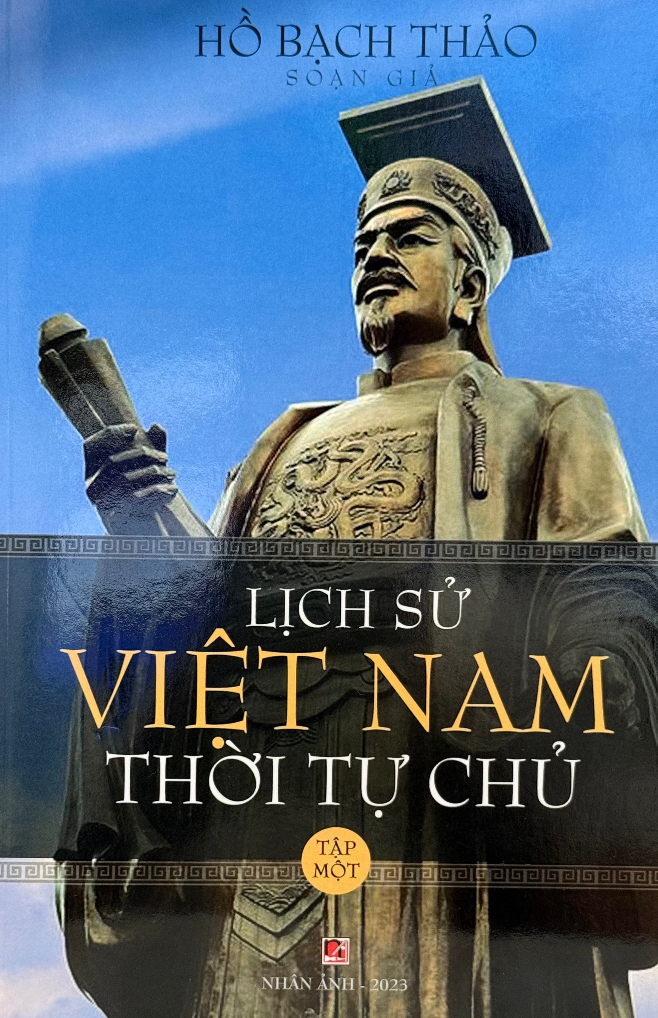Lịch Sử Việt Nam Thời Tự Chủ Tập 1 Nhân Ảnh 2023
