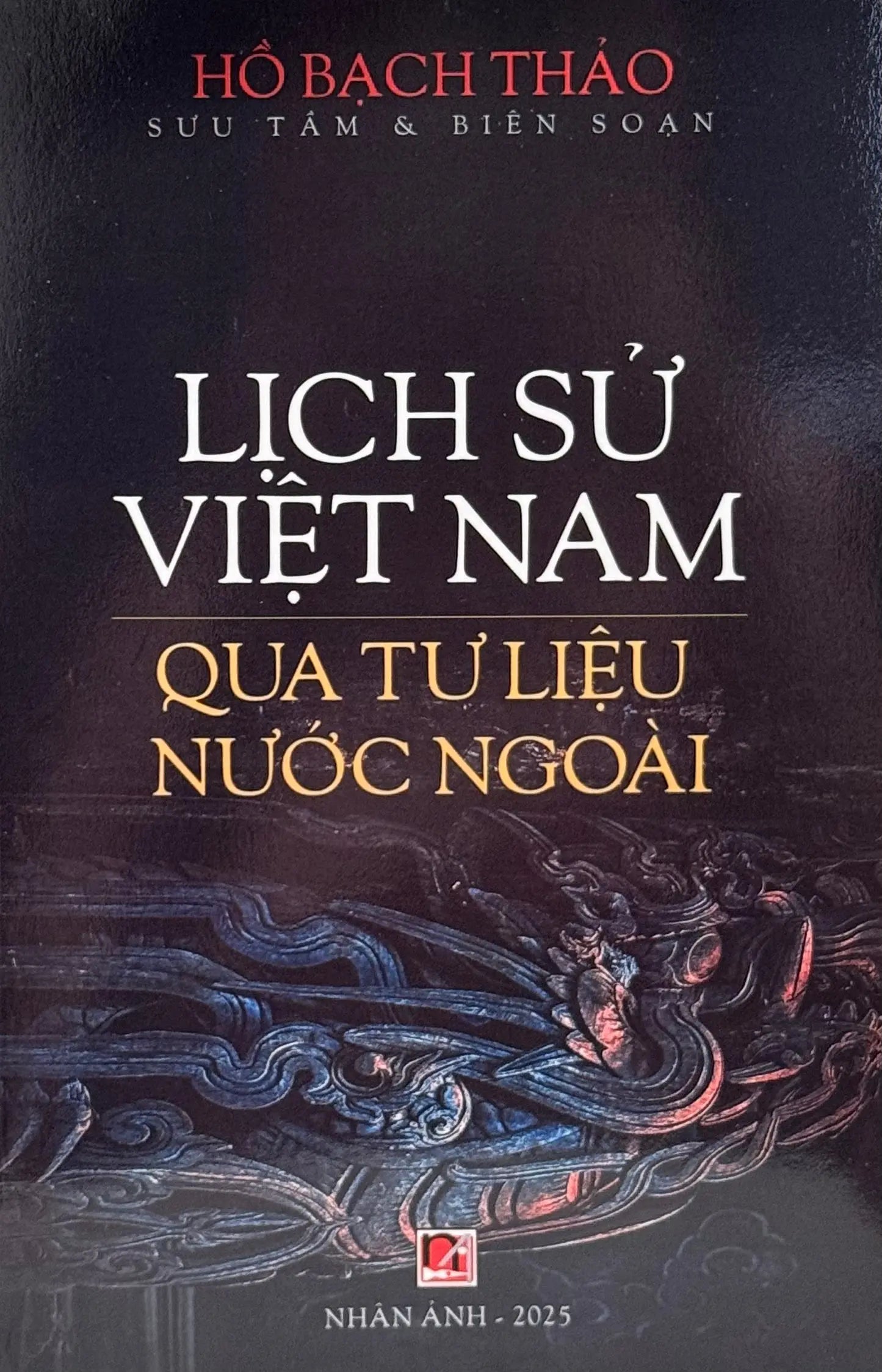 Lịch Sử Việt Nam Qua Tư Liệu Nước Ngoài Nhân Ảnh