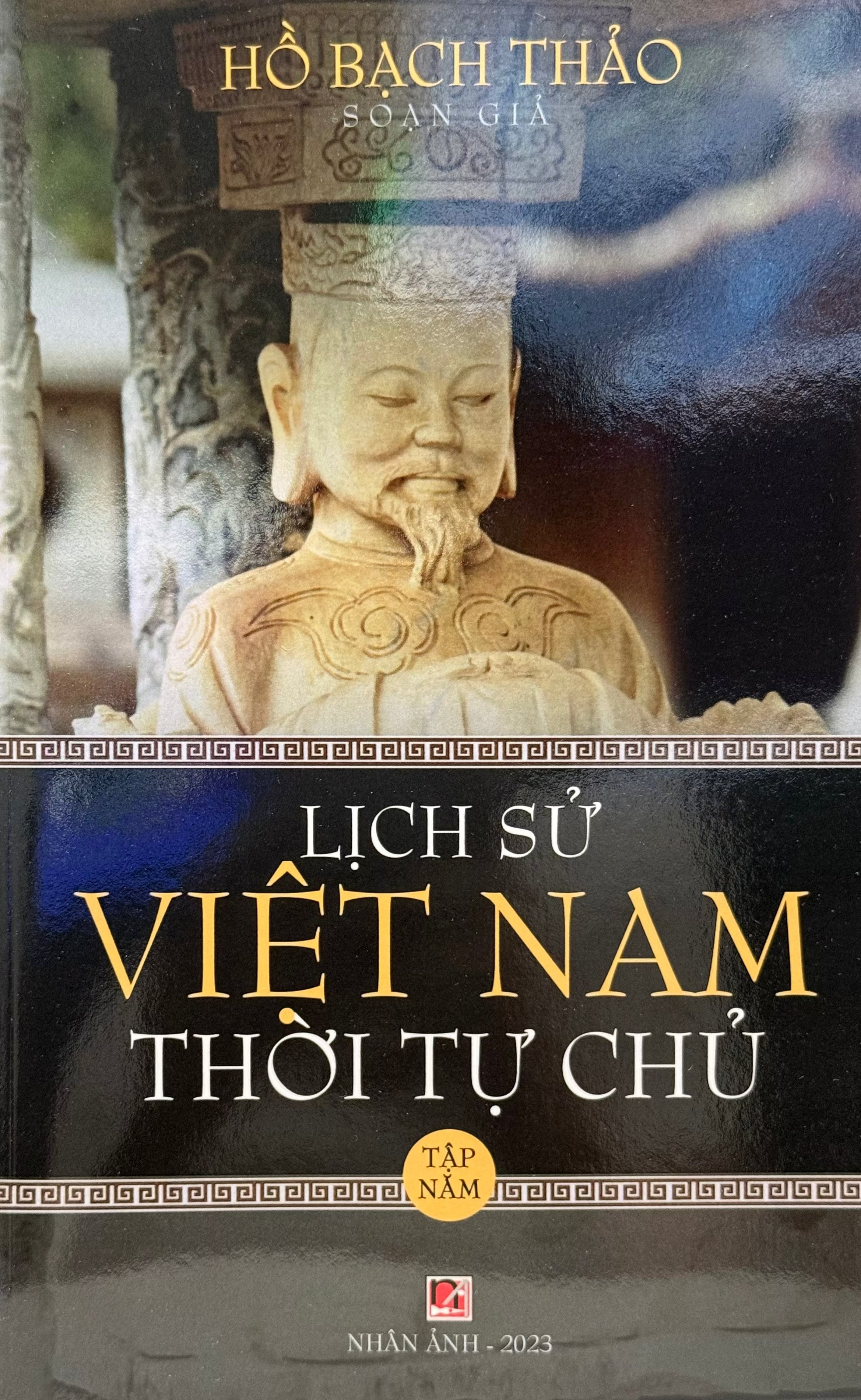 Lịch Sử Việt Nam Thời Tự Chủ Tập 5 Nhân Ảnh 2023