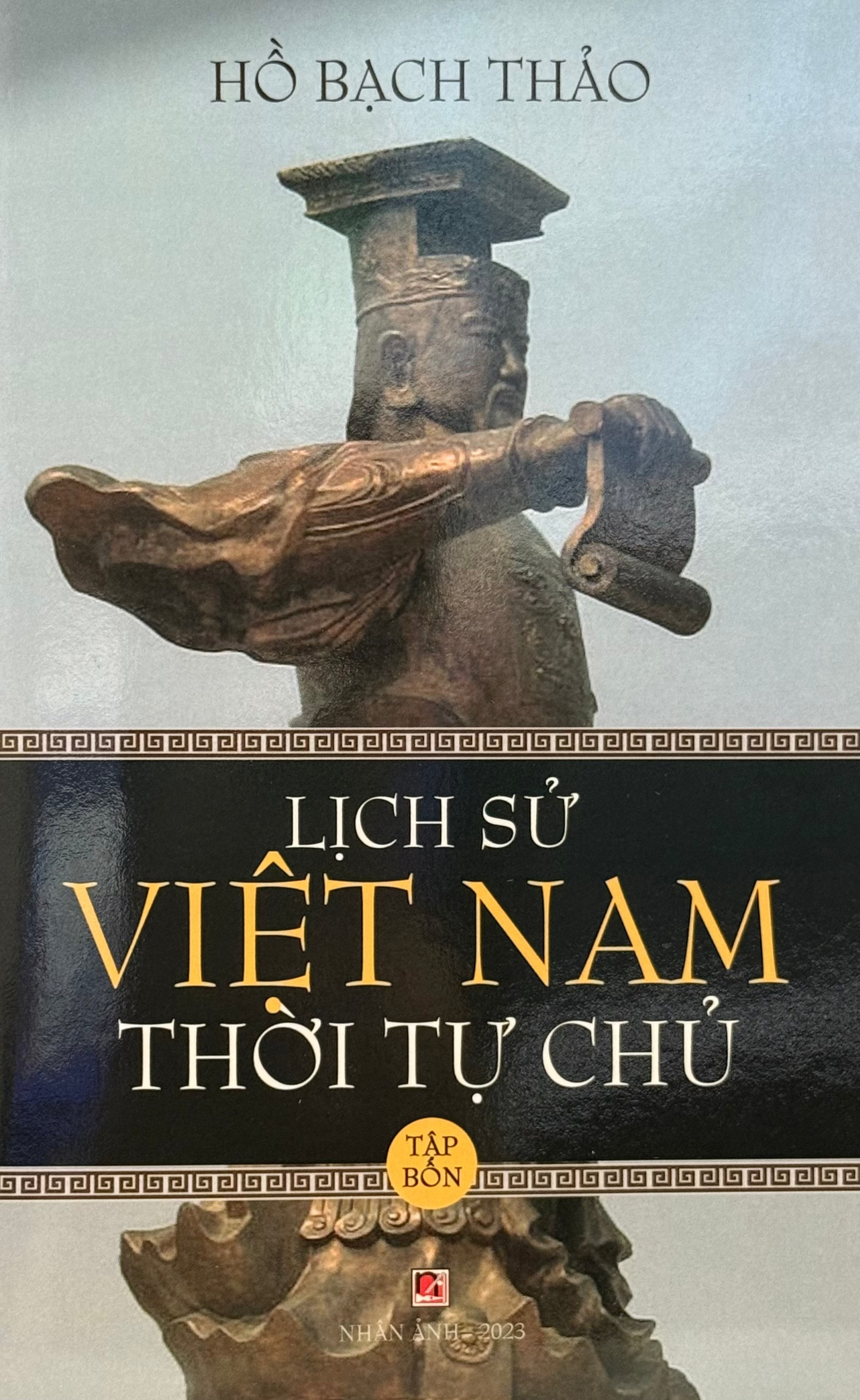 Lịch Sử Việt Nam Thời Tự Chủ Tập 4 Nhân Ảnh 2023