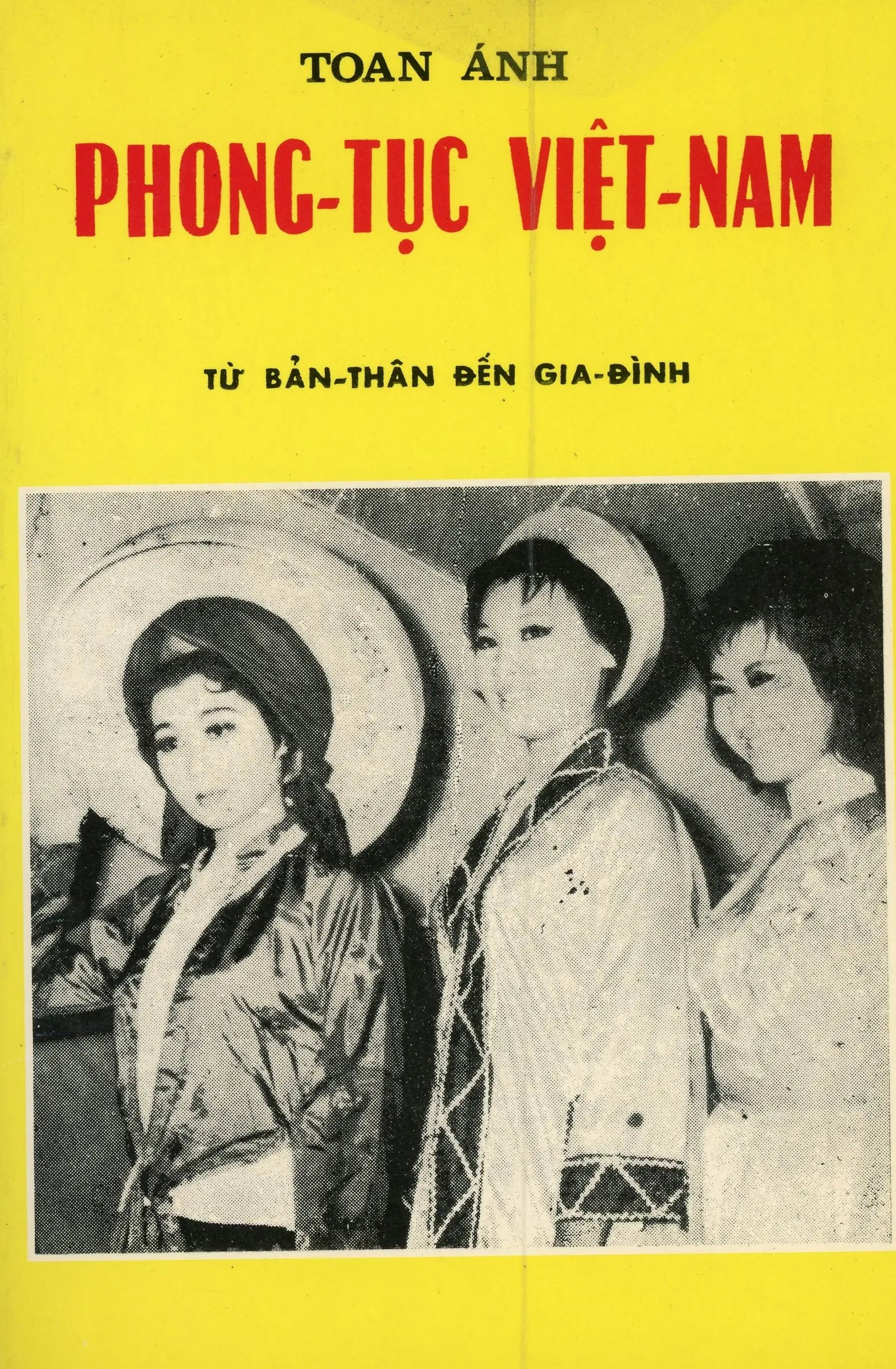 Phong Tục Việt Nam - Từ bản thân đến gia đình Toan Ánh
