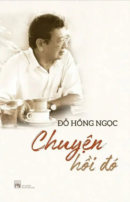 Chuyện Hồi Đó Phanbook