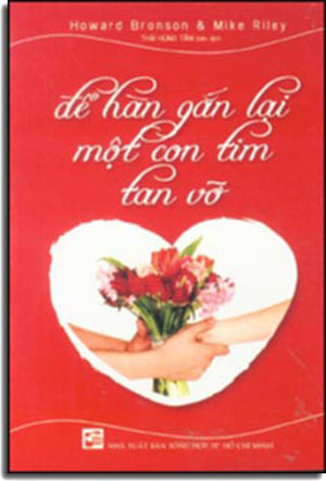Để Hàn Gắn Lại Một Con Tim Tan Vỡ