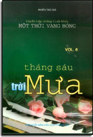 Tháng Sáu Trời Mưa (tuyển tập những tình khúc một thời vang bóng # 6).