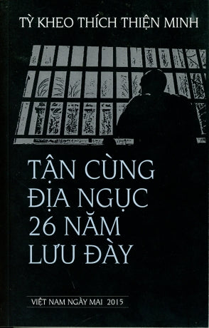 Tận Cùng Địa Ngục 26 Năm Lưu Đày.