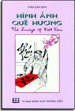 Hình Ảnh Quê Hương/ The Image Of Viet Nam (Song Ngữ Việt Anh English- vietnamese) Tủ Sách Song Ngữ Hương Việt