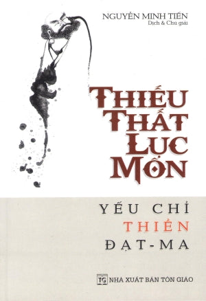 Thiếu Thất Lục Môn (Yếu Chỉ Thiền Đạt Ma) .