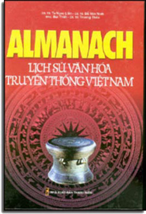 Almanach Lịch Sử Văn Hóa Truyền Thống Việt Nam ( Bià Cứng)