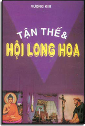 Tận Thế Và Hội Long Hoa .