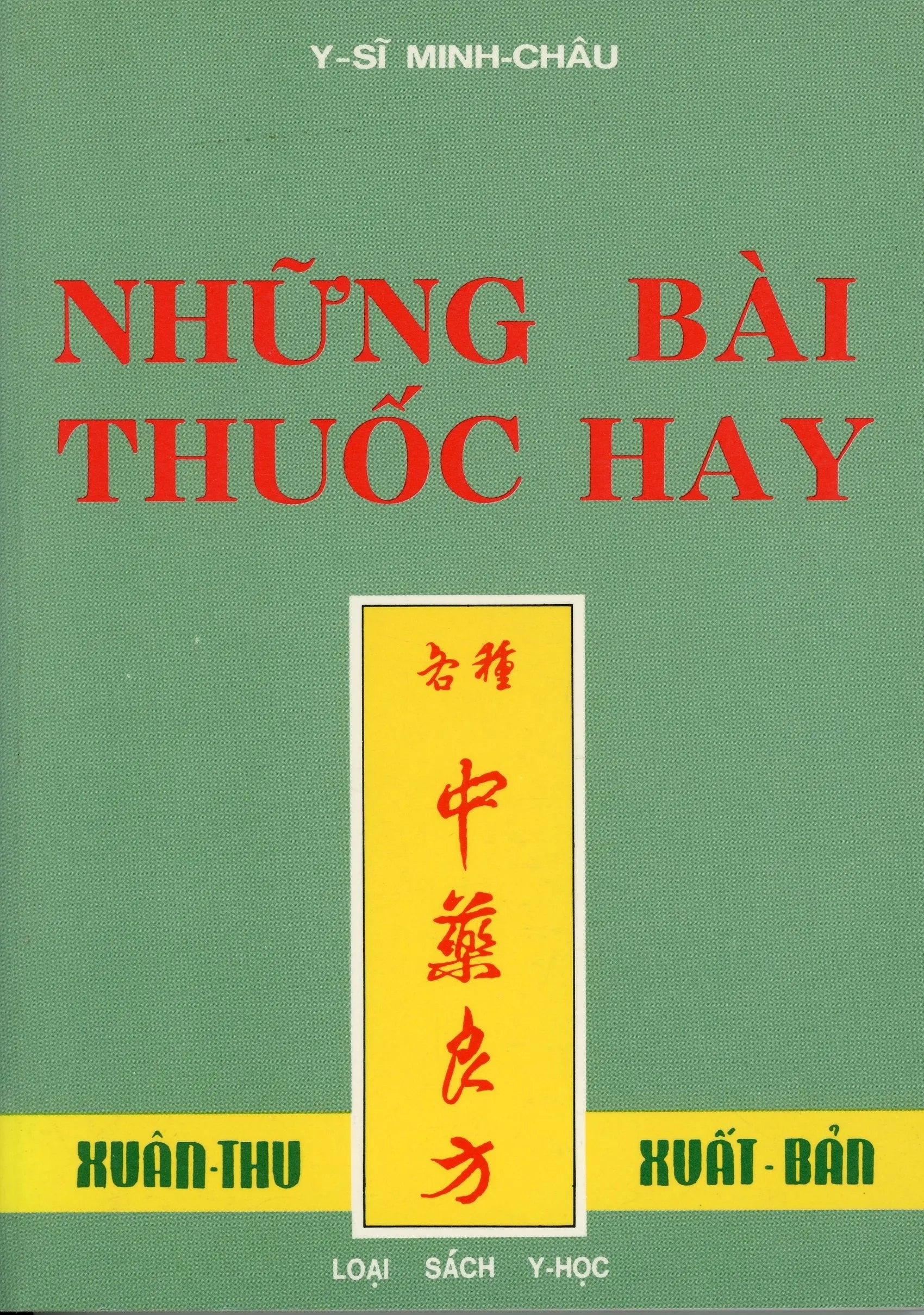 Những Bài Thuốc Hay (Sách Trước 1975) Xuân Thu