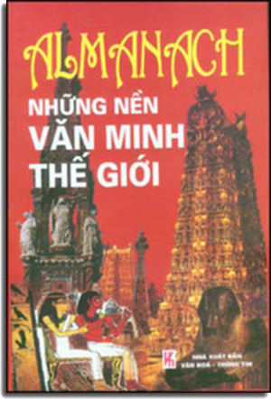 Almanach Những Nền Văn Minh Thế Giới ( Bià Cứng)