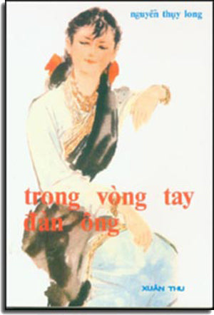 Trong Vòng Tay Đàn Ông (tái bản) . XUAN THU