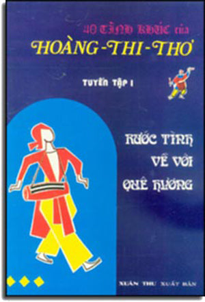 40 Tình Khúc Của Hoàng Thi Thơ - Rước Tình Về Với Quê Hương (Tuyển Tập 1).