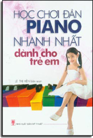 Học Chơi Đàn Piano Nhanh Nhất Dành Cho Trẻ Em