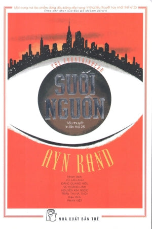 Suối Nguồn. - The Fountainhead (Tái Bản). Trẻ