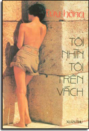 Tôi Nhìn Tôi Trên Vách. Xuan Thu