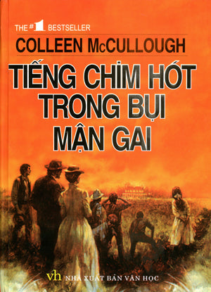Tiếng Chim Hót Trong Bụi Mận Gai / The Thorn Birds ( Bià Cứng) . Loại CŨ . Văn Học (M.Thắng)