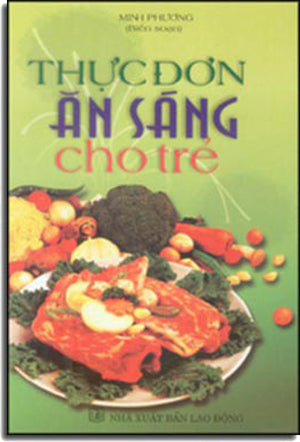 Thực Đơn Ăn Sáng Cho Trẻ