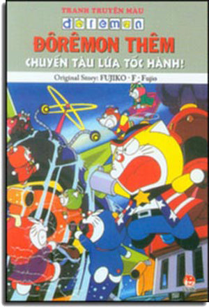 Doremon Thêm - Chuyến Tàu Lửa Tốc Hành! (Truyện Tranh Màu) / Doraemon . KIM DONG