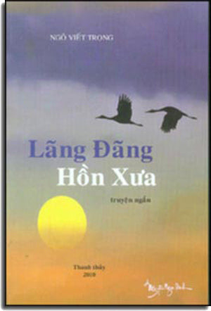 Lãng Đãng Hồn Xưa ( Truyện Ngắn) Thanh Thuỷ 2010