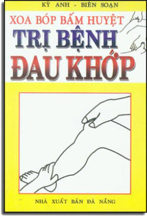 Xoa Bóp Bấm Huyệt Trị Bệnh Đau Khớp .