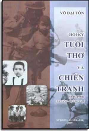 Hồi Ký Tuổi Thơ Và Chiến Tranh ( 1945- 1950) Đà Nẵng- Quảng Nam .