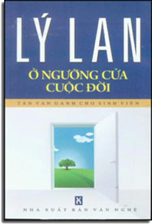 Ở Ngưỡng Cửa Cuộc Đời (Tản Văn Dành Cho Sinh Viên) . Văn Nghệ