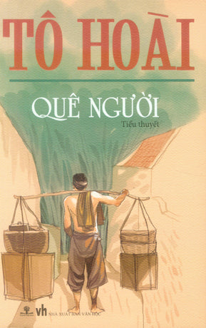Quê Người (Tô Hoài) (Tiểu Thuyết)