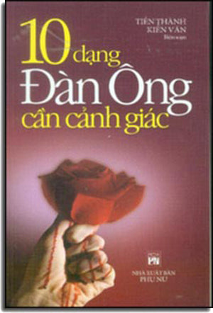 10 Dạng Ðàn Ông Cần Cảnh Giác