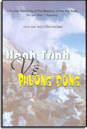Hành Trình Về Phương Đông / Life And Teaching Of The Far East