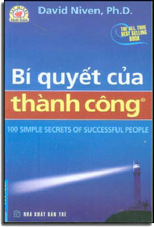 Bí Quyết Của Thành Công / The 100 Simple Secrets Of Successful People.