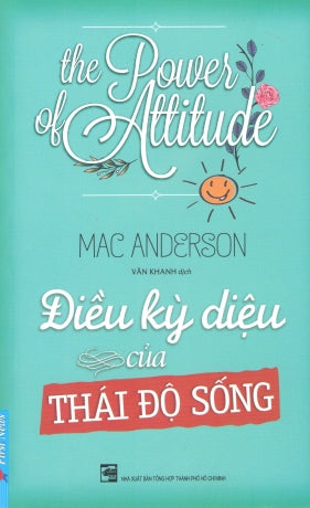 Điều Kỳ Diệu Của Thái Độ Sống / The Power of Auttitude.