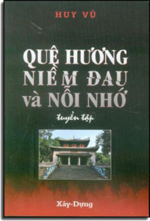 Quê Hương Niềm Đau Và Nỗi Nhớ (Tuyển Tập)