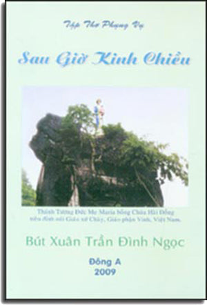 Sau Giờ Kinh Chiều ( Tập Thơ Phụng Vụ Anh Việt / English Vietnamese) Song Ngữ .